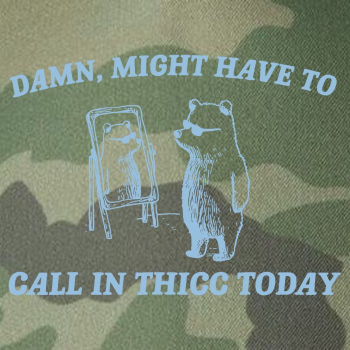 Might Have To Call In Thicc Today Funny Bear Legacy Tie Dye Trucker Hat