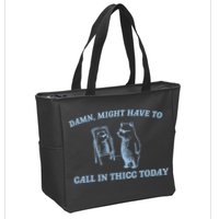 Might Have To Call In Thicc Today Funny Bear Zip Tote Bag