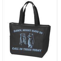Might Have To Call In Thicc Today Funny Bear Zip Tote Bag