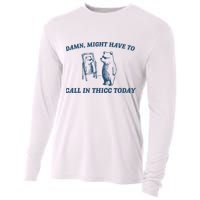 Might Have To Call In Thicc Today Funny Bear Cooling Performance Long Sleeve Crew