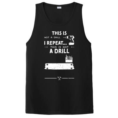 Mechanic Humor: This Is Not A Drill I Repeat Handy Meaningful Gift PosiCharge Competitor Tank