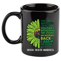 Mental Health They Whispered To Her Awareness 11oz C Handle Ceramic Mug