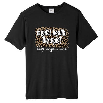 Mental Health Therapist Tal Health Therapy Gift Tall Fusion ChromaSoft Performance T-Shirt