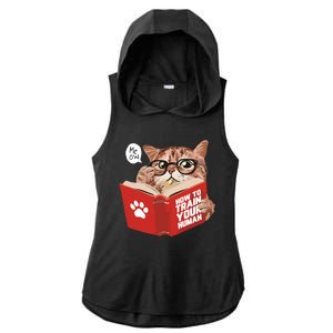 Meow How To Train Your Human Funny Cat Ladies PosiCharge Tri-Blend Wicking Draft Hoodie Tank