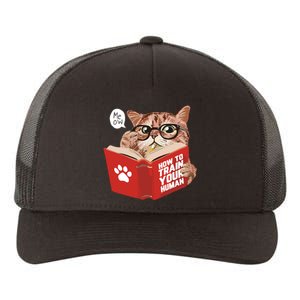 Meow How To Train Your Human Funny Cat Yupoong Adult 5-Panel Trucker Hat