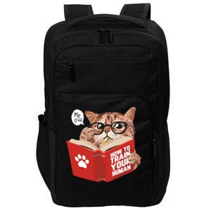 Meow How To Train Your Human Funny Cat Impact Tech Backpack