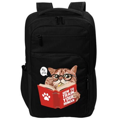 Meow How To Train Your Human Funny Cat Impact Tech Backpack