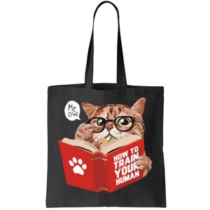 Meow How To Train Your Human Funny Cat Tote Bag