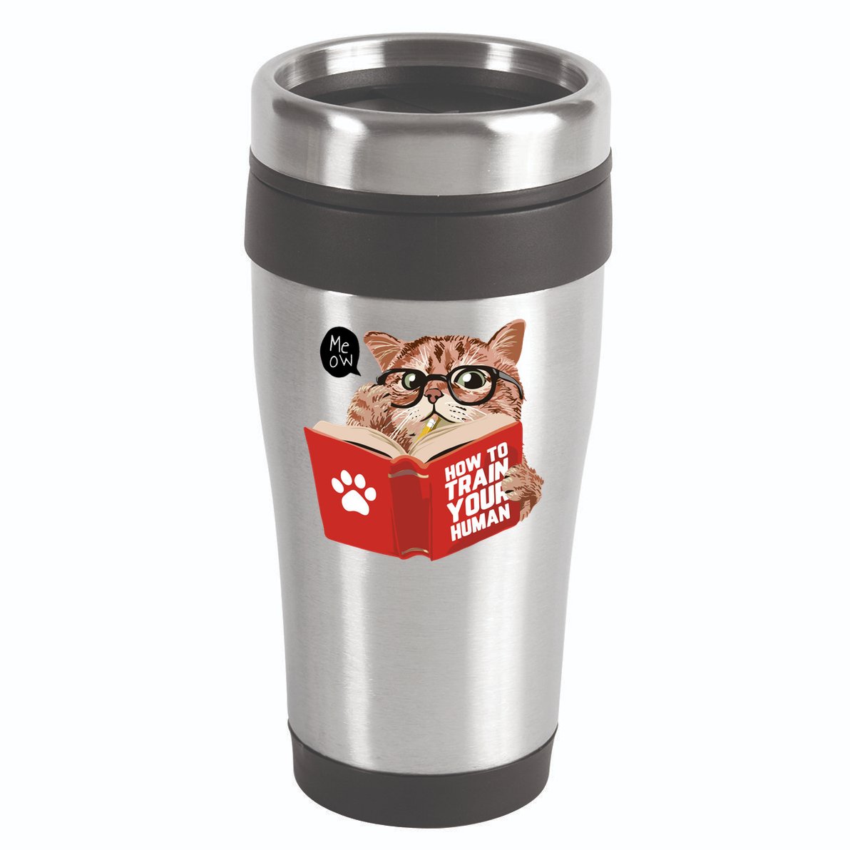 Meow How To Train Your Human Funny Cat 16oz Travel Tumbler