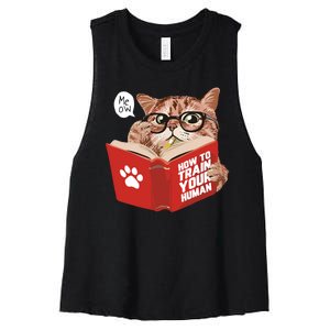 Meow How To Train Your Human Funny Cat Women's Racerback Cropped Tank