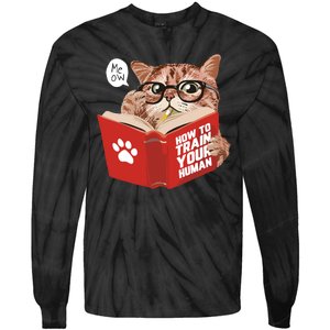 Meow How To Train Your Human Funny Cat Tie-Dye Long Sleeve Shirt