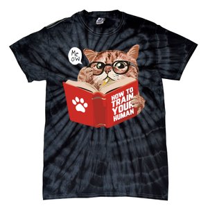 Meow How To Train Your Human Funny Cat Tie-Dye T-Shirt