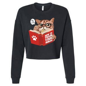 Meow How To Train Your Human Funny Cat Cropped Pullover Crew