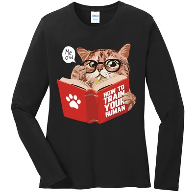 Meow How To Train Your Human Funny Cat Ladies Long Sleeve Shirt