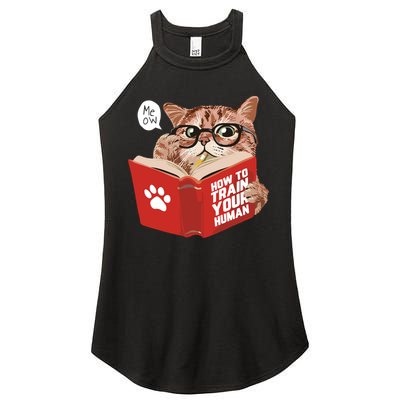 Meow How To Train Your Human Funny Cat Women's Perfect Tri Rocker Tank