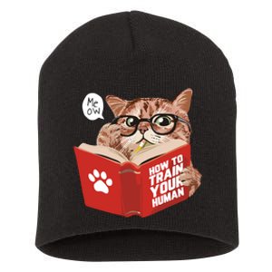 Meow How To Train Your Human Funny Cat Short Acrylic Beanie