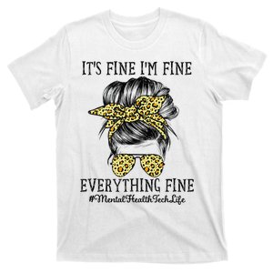 Mental Health Tech It's Fine I'm Fine and Everything's Fine T-Shirt