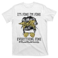 Mental Health Tech It's Fine I'm Fine and Everything's Fine T-Shirt