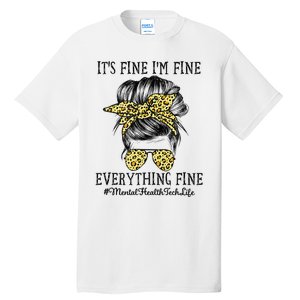 Mental Health Tech It's Fine I'm Fine and Everything's Fine Tall T-Shirt