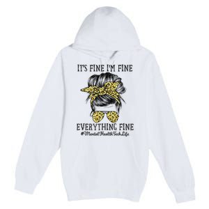 Mental Health Tech It's Fine I'm Fine and Everything's Fine Premium Pullover Hoodie