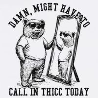 Might Have To Call In Thicc Today On Back Flat Bill Trucker Hat