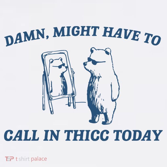 Might Have To Call In Thicc Today Garment-Dyed Sweatshirt