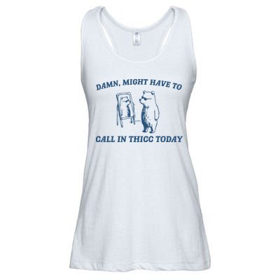 Might Have To Call In Thicc Today Ladies Essential Flowy Tank