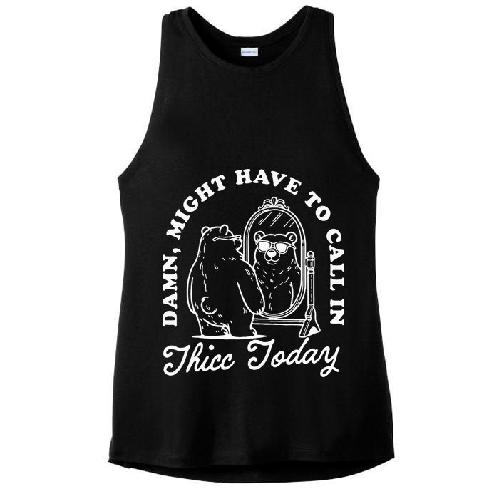 Might Have To Call In Thicc Today Ladies PosiCharge Tri-Blend Wicking Tank