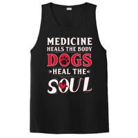 Medicine Heals the body Dogs Heal the soul PosiCharge Competitor Tank