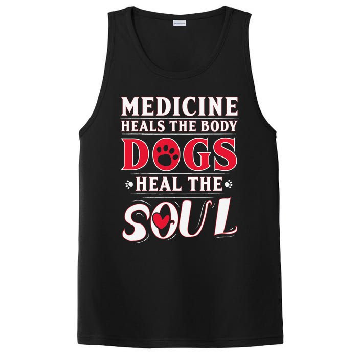 Medicine Heals the body Dogs Heal the soul PosiCharge Competitor Tank