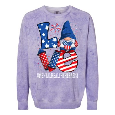 Mental Health Therapist Love 4th Of July Gnome Usa Patriotic Gift Colorblast Crewneck Sweatshirt