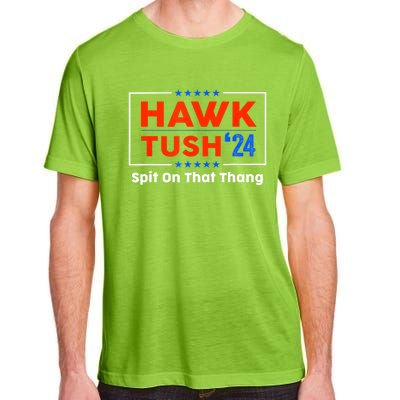 Meme Hawk Tush Spit On That Thing Presidential Candidate Parody Gift Adult ChromaSoft Performance T-Shirt