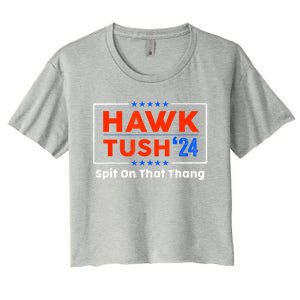 Meme Hawk Tush Spit On That Thing Presidential Candidate Parody Gift Women's Crop Top Tee