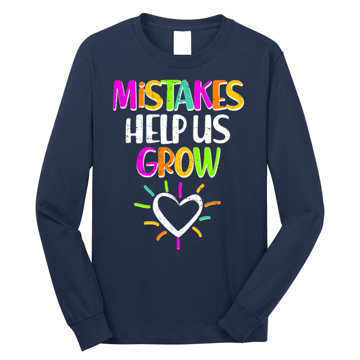 Mistakes Helps Us Grow Long Sleeve Shirt