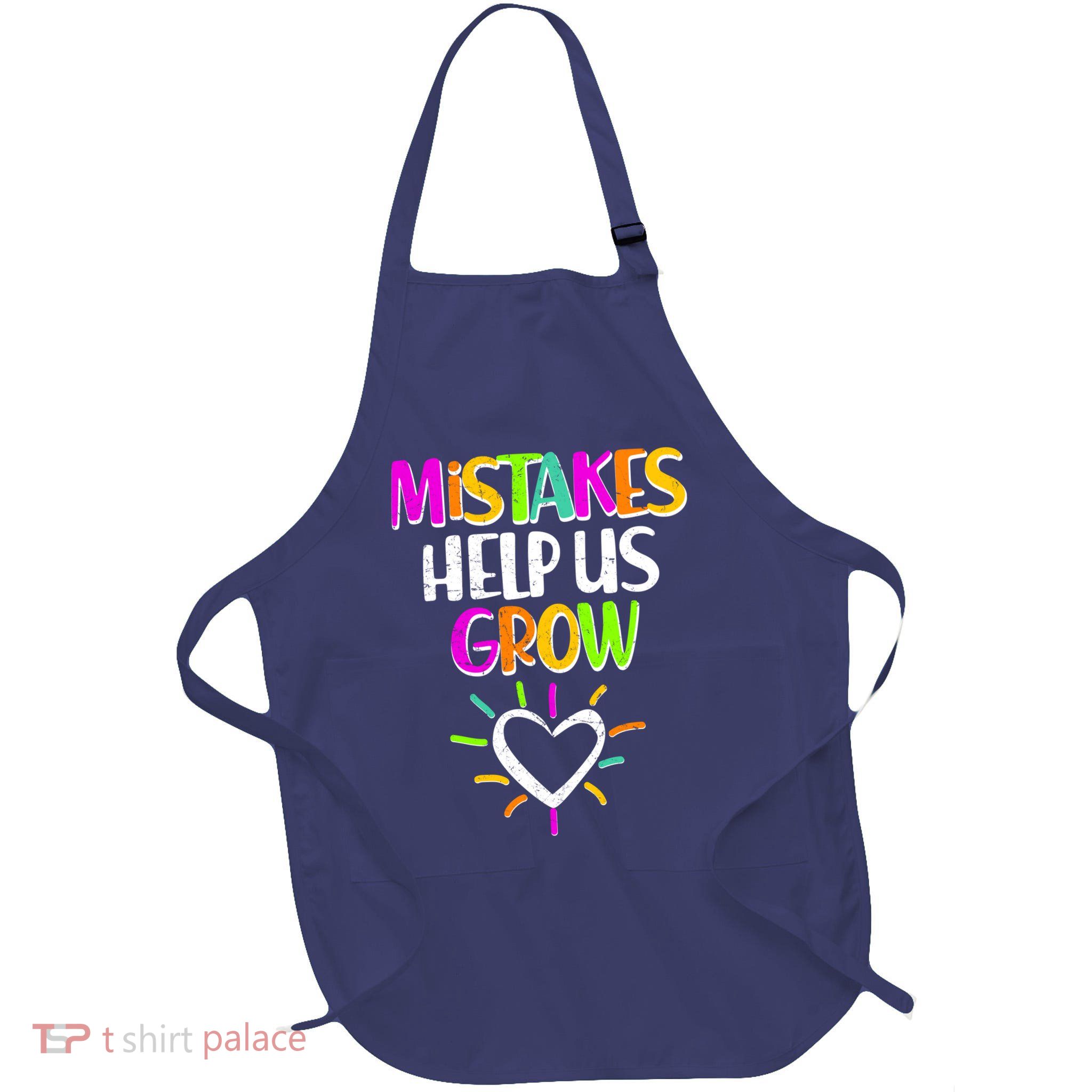 Mistakes Helps Us Grow Full-Length Apron With Pockets