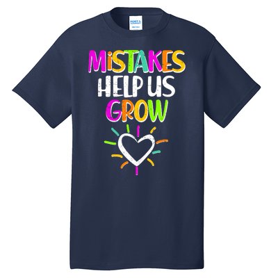 Mistakes Helps Us Grow Tall T-Shirt