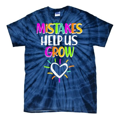 Mistakes Helps Us Grow Tie-Dye T-Shirt