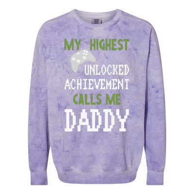 My Highest Unlocked Achievement Calls Me Daddy Fathers Day Colorblast Crewneck Sweatshirt