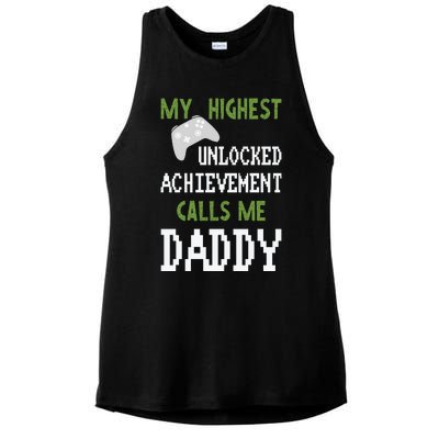 My Highest Unlocked Achievement Calls Me Daddy Fathers Day Ladies PosiCharge Tri-Blend Wicking Tank