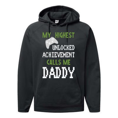 My Highest Unlocked Achievement Calls Me Daddy Fathers Day Performance Fleece Hoodie