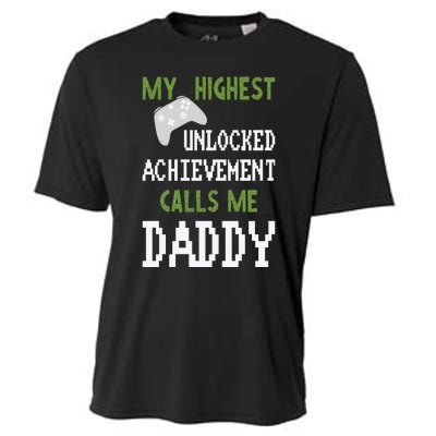 My Highest Unlocked Achievement Calls Me Daddy Fathers Day Cooling Performance Crew T-Shirt