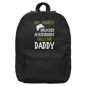 My Highest Unlocked Achievement Calls Me Daddy Fathers Day 16 in Basic Backpack