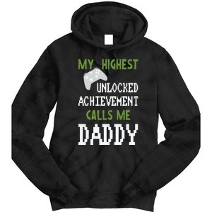 My Highest Unlocked Achievement Calls Me Daddy Fathers Day Tie Dye Hoodie