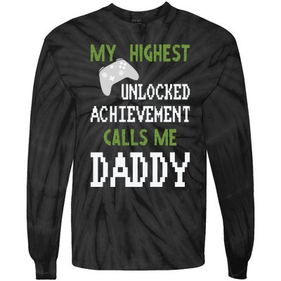 My Highest Unlocked Achievement Calls Me Daddy Fathers Day Tie-Dye Long Sleeve Shirt