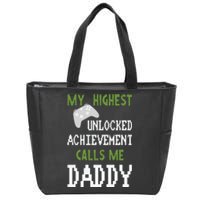 My Highest Unlocked Achievement Calls Me Daddy Fathers Day Zip Tote Bag