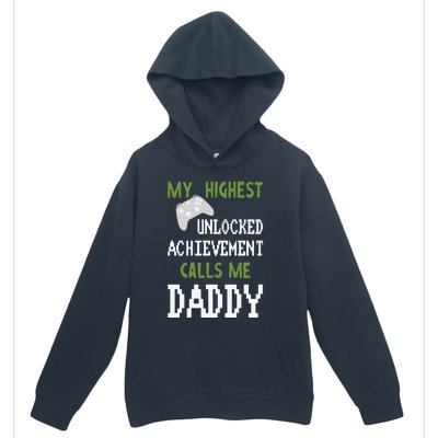 My Highest Unlocked Achievement Calls Me Daddy Fathers Day Urban Pullover Hoodie