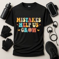 Mistakes Help Us Grow Positive Quote Cooling Performance Crew T-Shirt