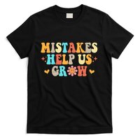 Mistakes Help Us Grow Positive Quote T-Shirt
