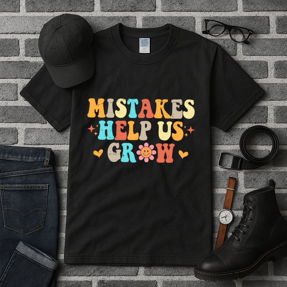 Mistakes Help Us Grow Positive Quote Tall T-Shirt