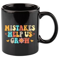Mistakes Help Us Grow Positive Quote 11oz C Handle Ceramic Mug
